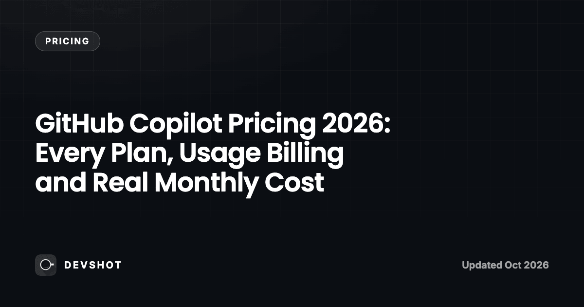 GitHub Copilot Pricing 2026: Every Plan, Usage Billing and Real Monthly Cost
